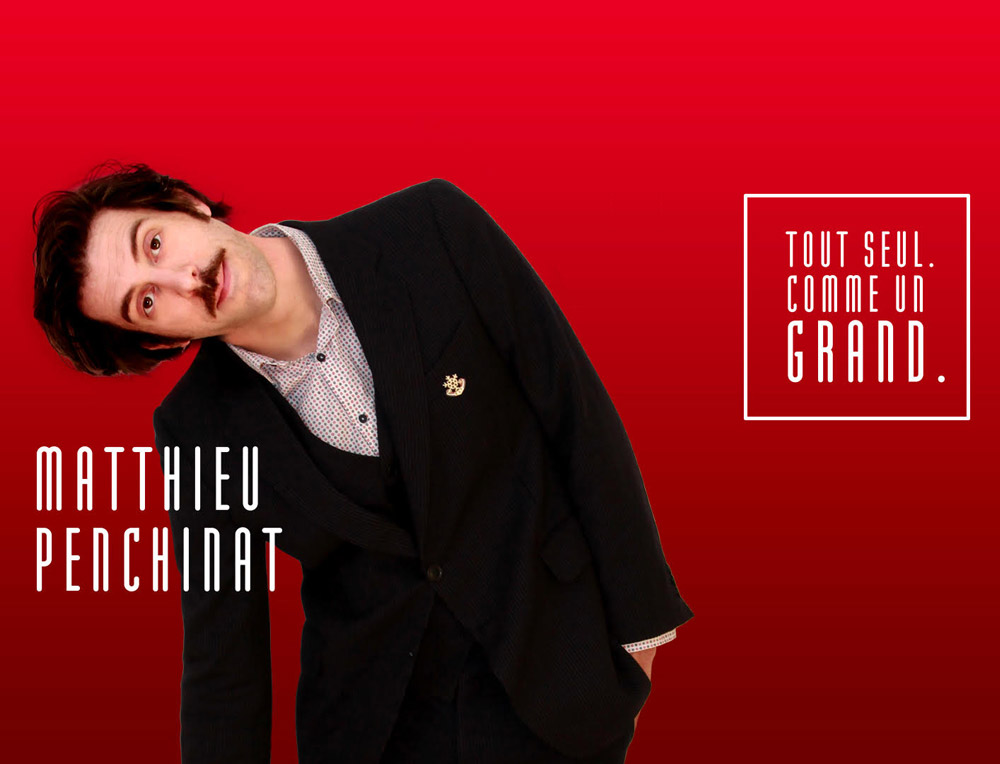 Matthieu Penchinat dans Tout seul comme un grand : spectacle humour à Paris