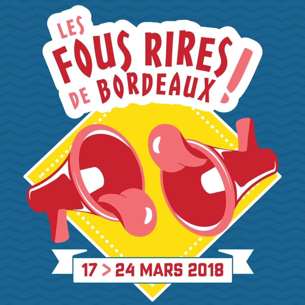 Festival Les Fous Rires de Bordeaux 2e édition