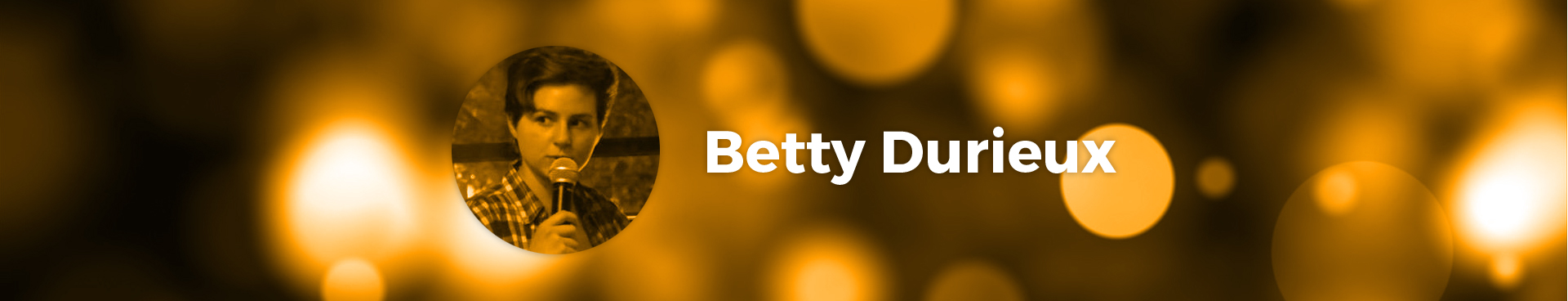 Betty Durieux, artiste Le Spot du Rire