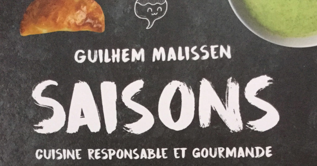 Guilhem Malissen sort Saisons, un livre de recettes de cuisine pour toute l'année