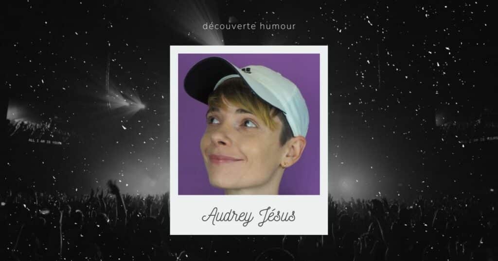 Audrey Jésus, découverte humour sur le spot du rire 2019