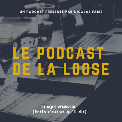 Le Podcast de la Loose : Nicolas Fabié et la bande d’humoristes nantais