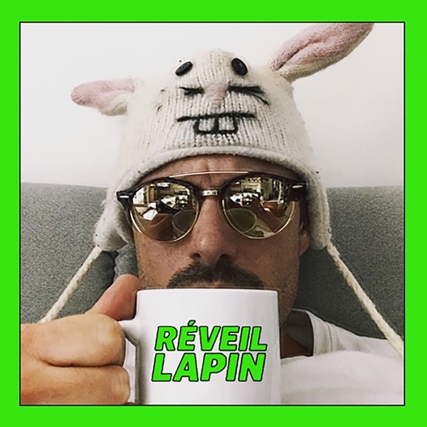 Réveil Lapin - le podcast de Je suis Lapin / Jean-Patrick