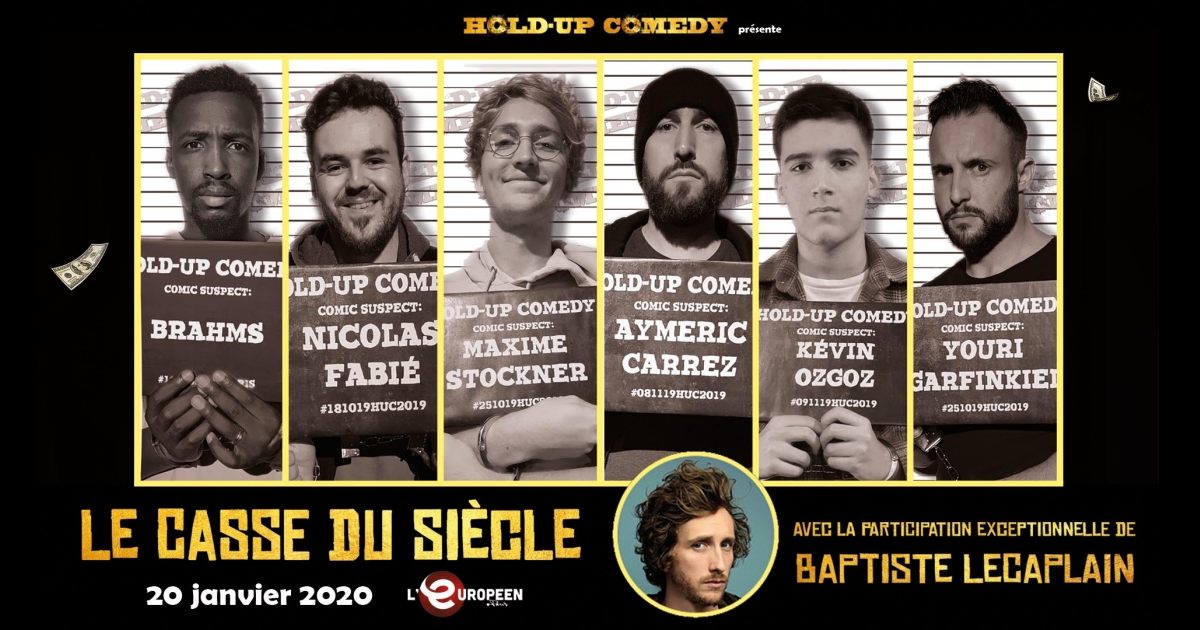 Hold-up Comedy : affiche du casse du siècle à l’Européen