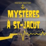 Mystères à St-Jacut, le podcast de fiction de François Descraques