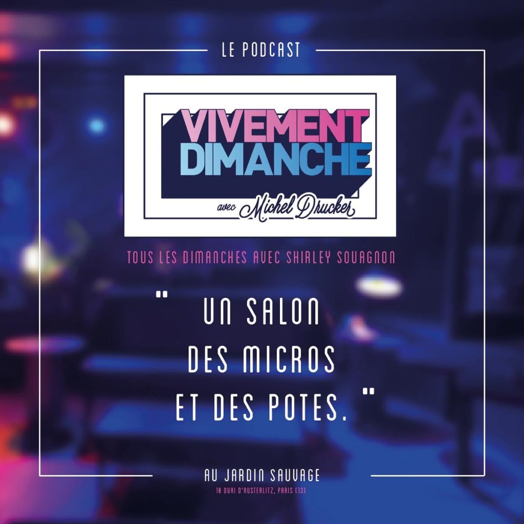 Vivement dimanche avec Michelle Drucké, le podcast live de Shirley Souagnon
