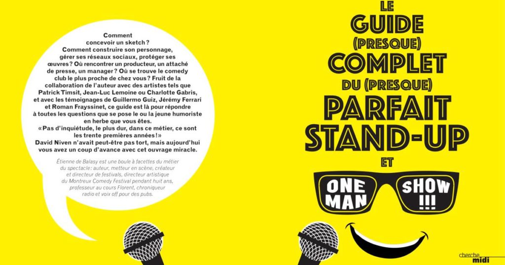 Le guide presque complet du presque parfait stand-up et one man show : couverture du livre d'Étienne de Balasy