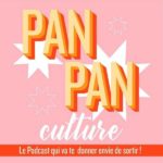 Pan Pan Culture, le podcast de Jessie Varin (La Nouvelle Seine)