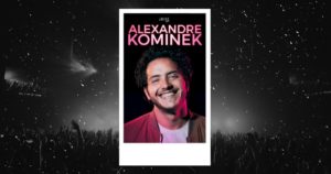 Alexandre Kominek au BO Saint Martin : affiche de son spectacle