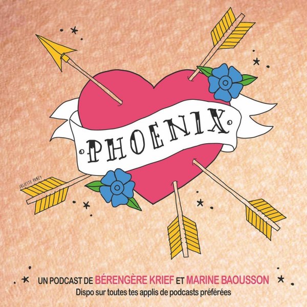 Phoenix, le podcast sur l’amour de Bérengère Krief et Marine Baousson