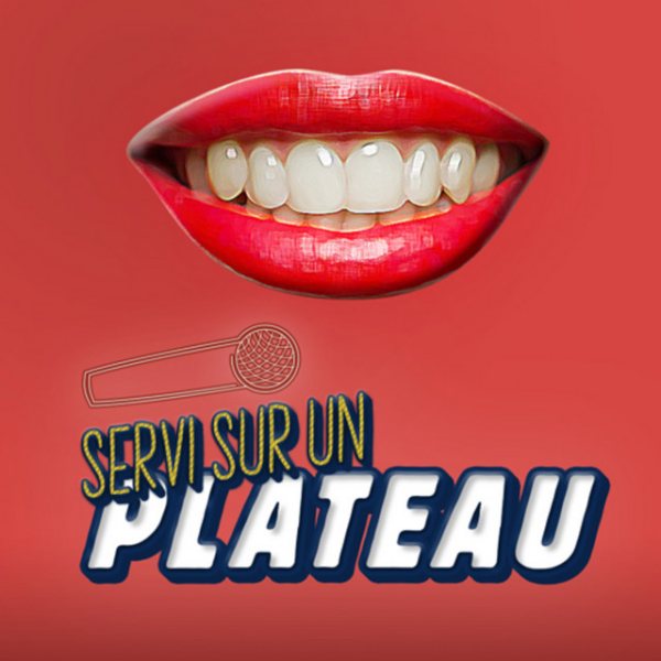 Servi sur un plateau, le nouveau podcast d'analyse humoristique