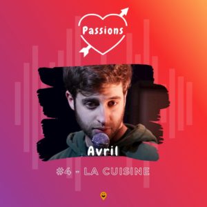 Avril invité du podcast Passions