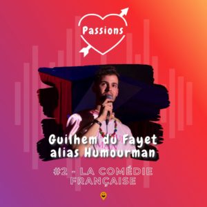 Humourman invité du podcast Passions