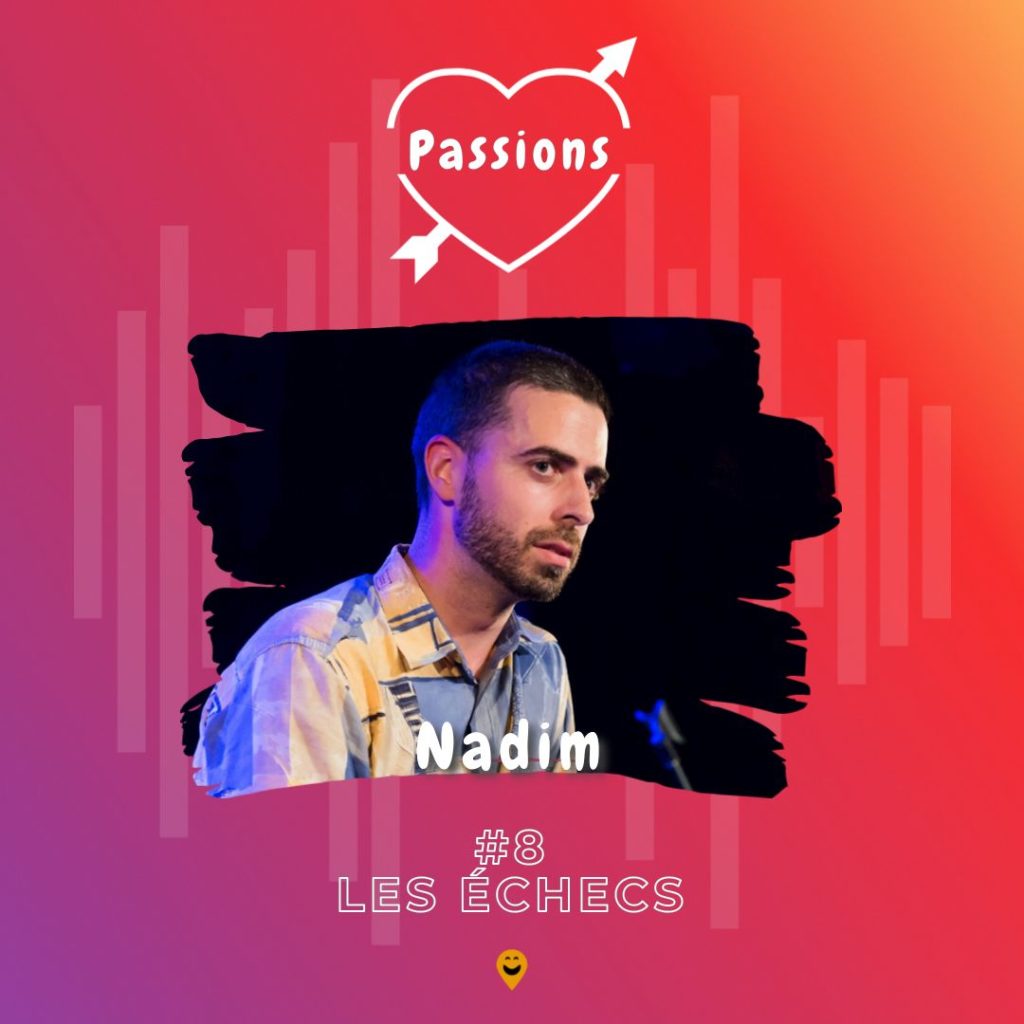 Nadim invité du podcast Passions