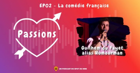 Passions #2 - Humourman - La comédie française