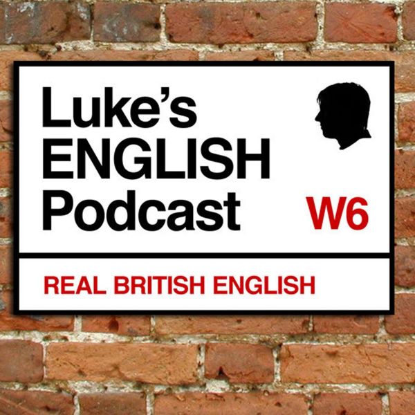 Luke’s English Podcast : apprenez l’anglais avec Luke Thompson