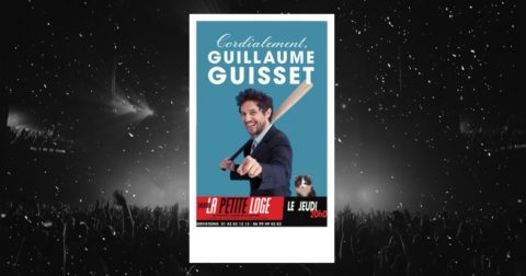 Guillaume Guisset : affiche du spectacle Cordialement à la Petite Loge