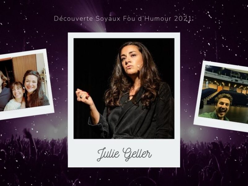Soyaux Fou d’Humour 2021 : Julie Geller remporte la soirée découvertes