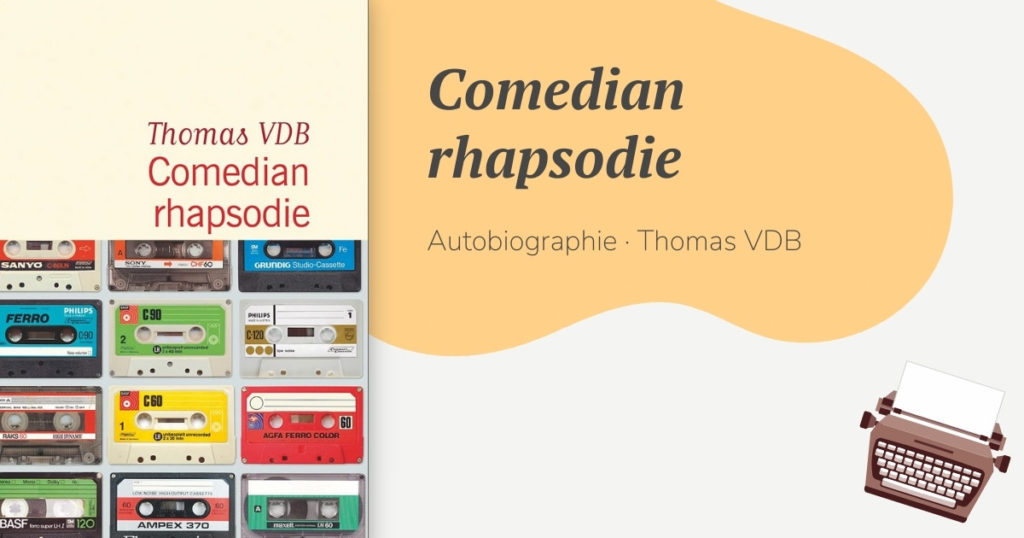 Comedian rhapsodie - critique du livre de Thomas VDB