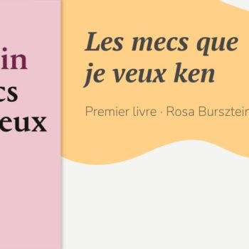 Les mecs que je veux ken : on a lu le livre de Rosa Bursztein