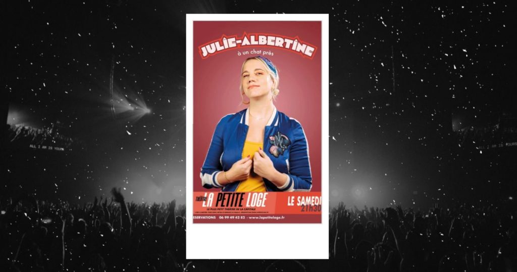 À un chat près : affiche du spectacle de Julie-Albertine à la Petite Loge