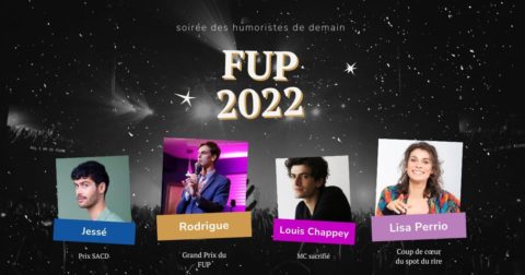 FUP 2022 : palmarès de la soirée des humoristes de demain