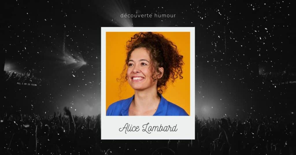 Alice Lombard, découverte humour et stand-up sur le spot du rire