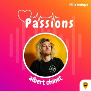 Albert Chinet invité du podcast Passions
