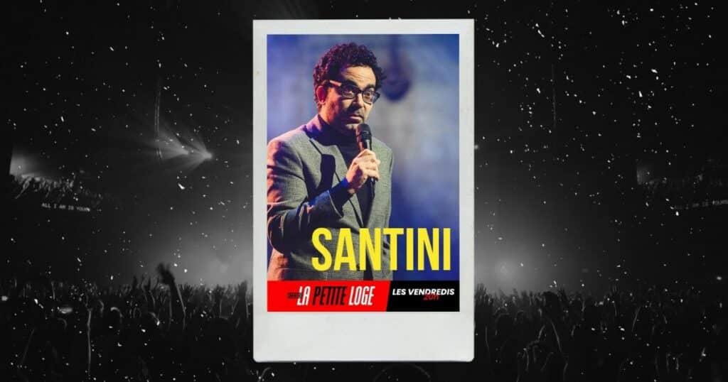 Santini : affiche de son spectacle à la Petite Loge