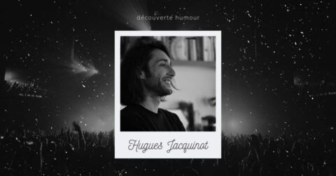 Hugues Jacquinot, découverte humour et stand-up sur le spot du rire