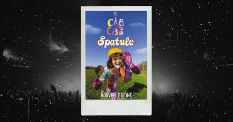 Cab Cab dans Spatule : affiche du spectacle à la Nouvelle Seine