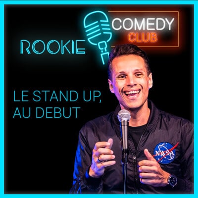 Rookie comedy club, le podcast sur les débuts en stand-up