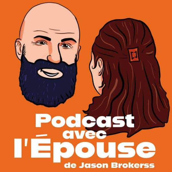 Podcast avec l’épouse : vignette du podcast de Jason Brokerss et son épouse