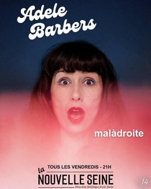 Affiche du spectacle d’Adele Barbers : Malàdroite (classé 14e)