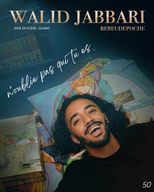 Affiche du spectacle de Walid Jabbari (Rebeudepoche) : N'oublie pas qui tu es (classé 50e)