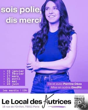 Affiche du spectacle de Perrine Déza : Sois polie, dis merci (classé 26e)
