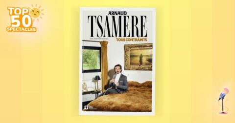 Affiche du nouveau spectacle d’Arnaud Tsamere, Tous contraints