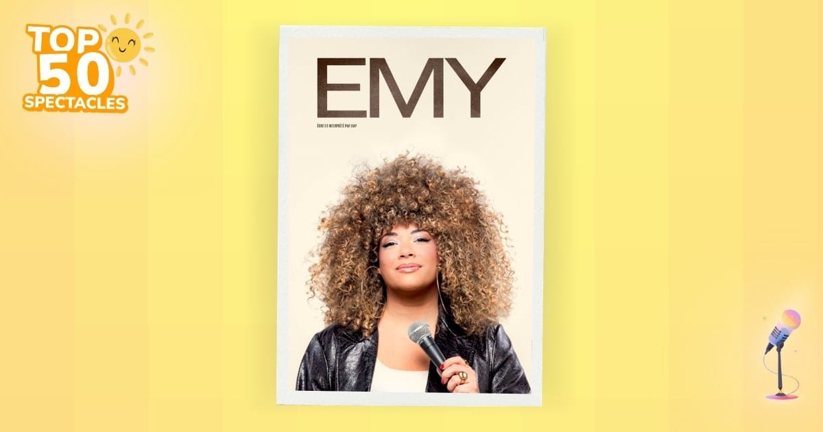 Affiche du spectacle de l’humoriste Emy en rodage et en tournée