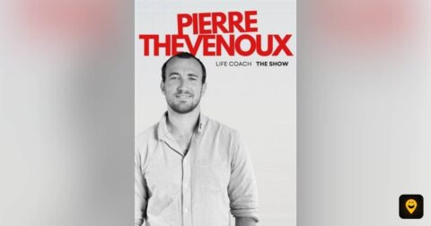Affiche du spectacle de Pierre Thevenoux, Life Coach, au République