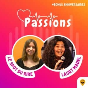 Passions bonus anniversaires : Le spot du rire et Laury Madel